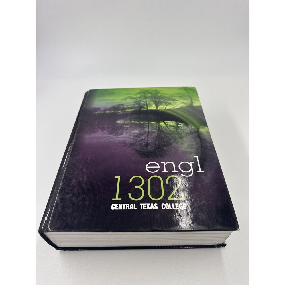 Engl 1302 Central Texas College by Alan Cheuse and Nicholas Deblanco (Hardcover)